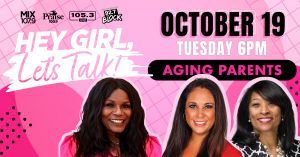 Hey Girl Lets Talk: Aging Parents